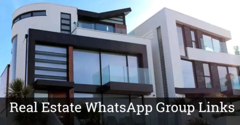 1560+ Real Estate Whatsapp Group Links List 2024