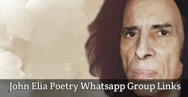 1800+ John Elia Poetry Whatsapp Group Links 2024