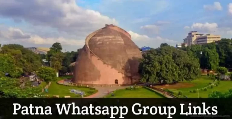 1080+ Patna WhatsApp Group Links List 2024