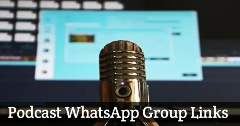 Podcast WhatsApp Group Links List 2024