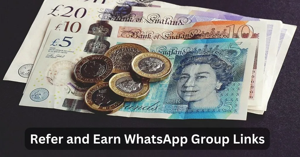 788+ Refer and Earn WhatsApp Group Links | 2024