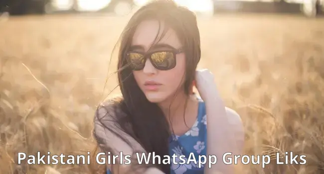 2200+ Pakistani Girls WhatsApp Group Links List 2024