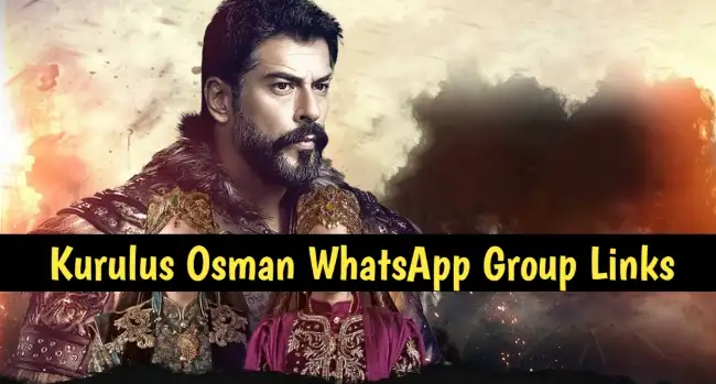 980+ Kurulus Osman WhatsApp Group Links 2024