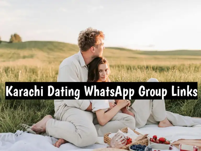 930+ Karachi Dating WhatsApp Group Links 2024