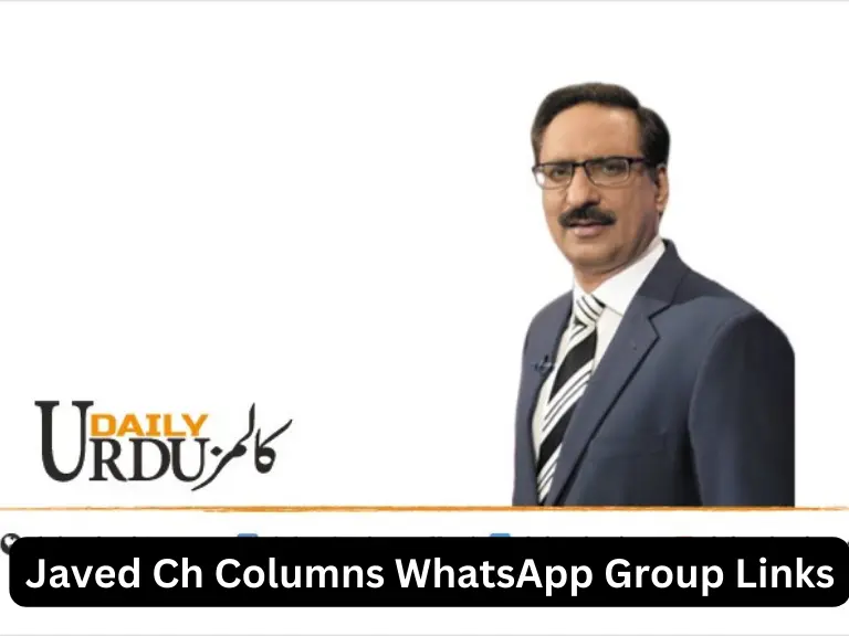 Javed Chaudhry Columns WhatsApp Group Links 2024